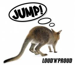 Loud 'N' Proud : Jump!